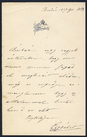  (via Erzsébet Királyné Fórum - Index Fórum) Letter written by Empress Elisabeth Own hand- written and signed invitation letter (signed Erzsebet = Elisabeth)