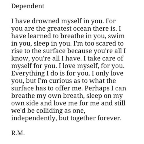 Dependent. Inspired by the @rmdrk #dependence #independent #relationships #relatable #writing #writersofinstagram #writersofig #spilledink #poetry #poem #poetryofinstagram #instapoetry #instalove #love #boyfriend #inspiration #ocean #instaquote