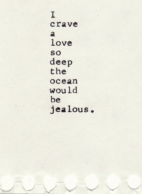 love cute adorable life quotes hipster deep ocean jealous girly love ...