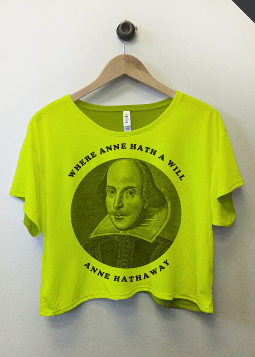 Where Anne Hath a Will - Shakespeare T-Shirts
