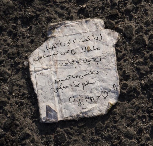 This note was discovered near a ship, which refugees fleeing Syria had just disembarked, in Sicily, by photojournalist, Lynsey Addario. It roughly translates as:

“Rana, I wanted to be with you. Don’t forget me. I love you very much. My wish is for you not to forget me. Be well my love. A loves R. I love you.”

It serves as a reminder, particularly during a time when ignorance and prejudice against refugees is high, that refugees are no different than any of us - they have their own lives, relationships, goals, accomplishments and dreams. Self-preservation is the first law of nature and many refugees are willing to give up so much in an attempt to survive and flee violence in their own country. 