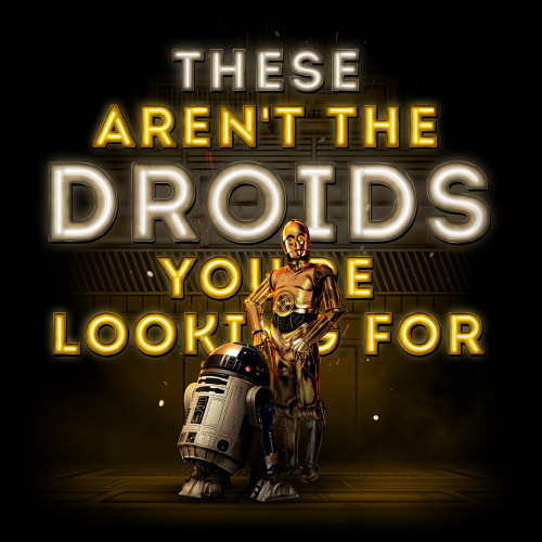 The Aren&#8217;t The Droids You&#8217;re Looking For
Created by Kevin Mitchell