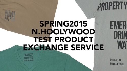 SPRING2015
N.HOOLYWOOD
TEST PRODUCT
EXCHANGE SERVICE
2ND DELIVERY
START
