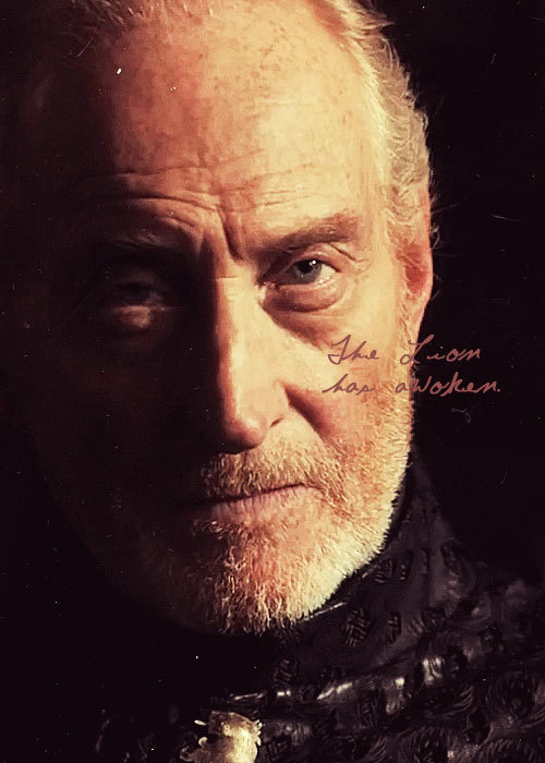 “Every once in a very long while, Lord Tywin Lannister would actually 
threaten to smile; he never did, but the threat alone was terrible to 
behold.” 