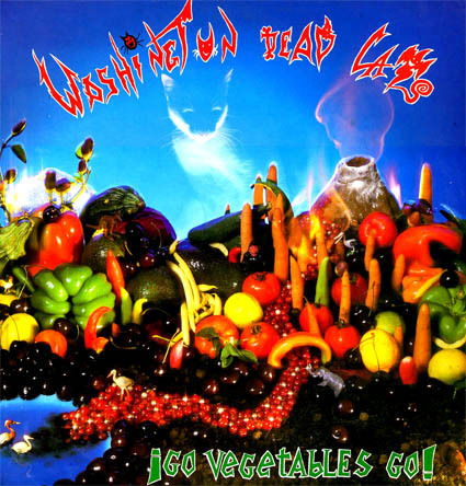 Washington Dead Cats : Go Vegetables Go! (1986)