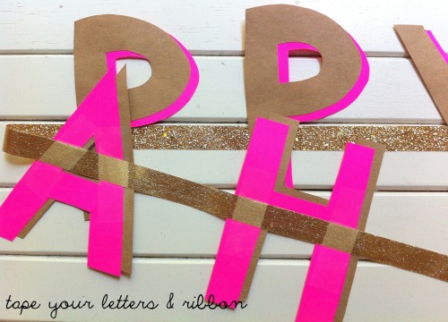 tape your letters & ribbon 