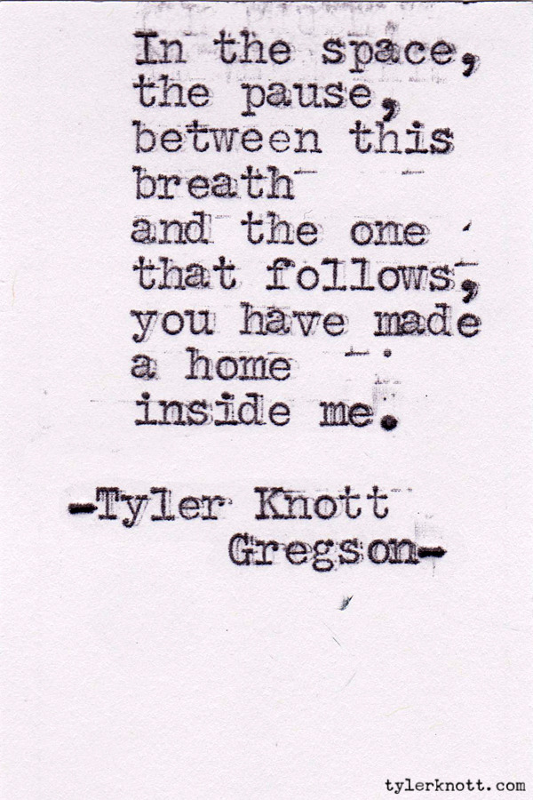Words that make your heart sing from @Practicingnormal.com #reading #poetry #books #bethepoem   Typewriter Series #126 by Tyler Knott Gregson 