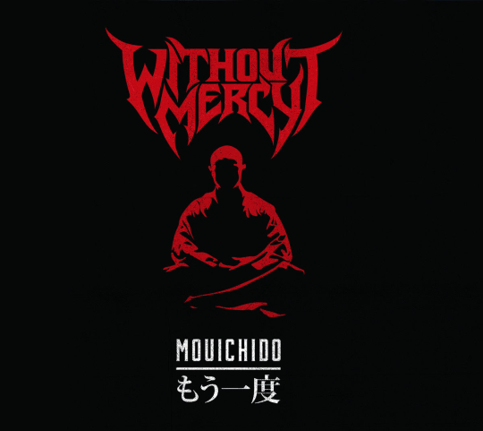 without-mercy, mouichido
