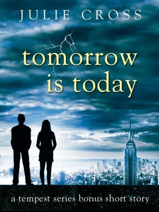 Tomorrow Is Today by Julie Cross
