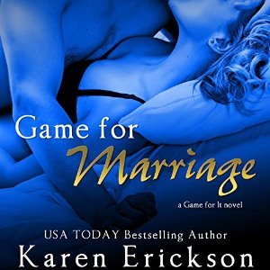 Game For Marriage by Karen Erickson