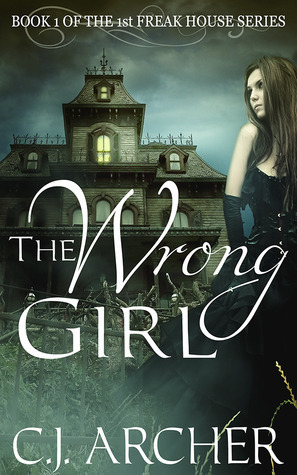 The Wrong Girl by C J Archer