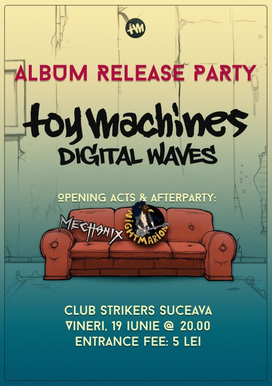 Album Release Party: Toy Machines, „Digital Waves” | Suceava, 19 iunie