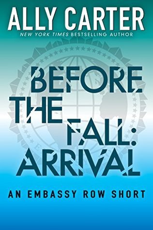 Before The Fall: Arrival by Ally Carter