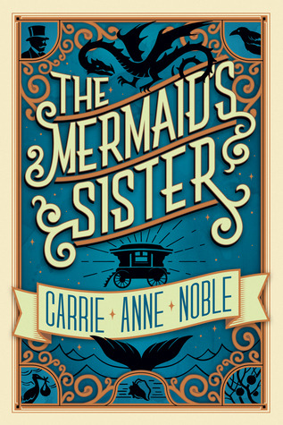 The Mermaid's Sister by Carrie Anne Noble