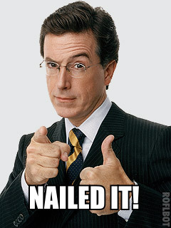 Because sometimes you need the Nailed It meme, Colbert style. 