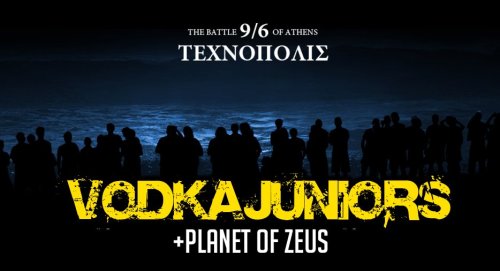 Vodka Juniors &amp; Planet of Zeus
